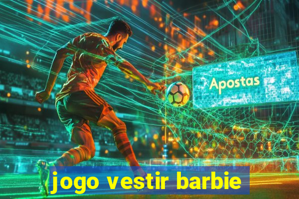 jogo vestir barbie